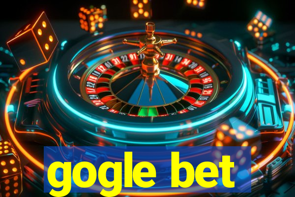 gogle bet