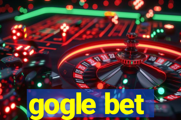 gogle bet