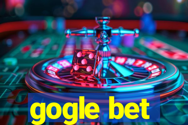 gogle bet