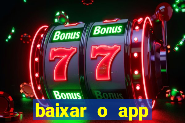 baixar o app estrela bet