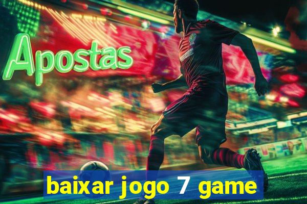 baixar jogo 7 game