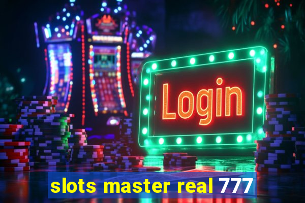 slots master real 777