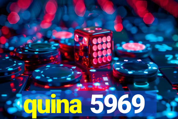 quina 5969