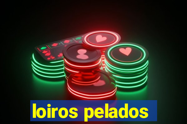 loiros pelados