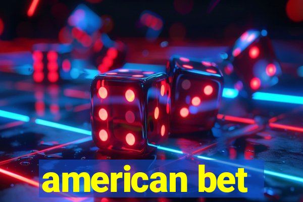 american bet