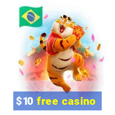 $10 free casino