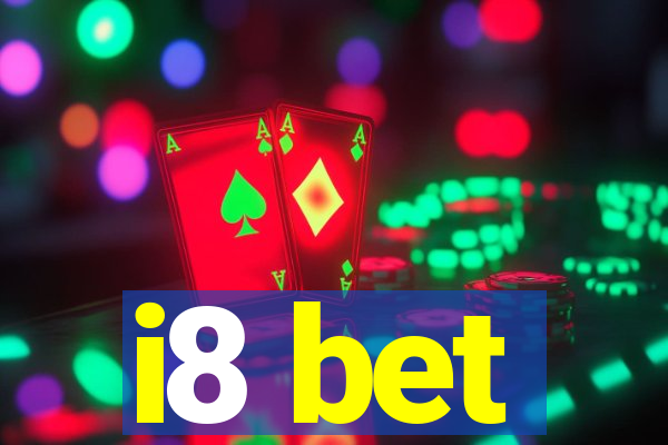 i8 bet