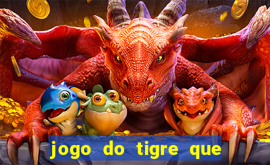 jogo do tigre que paga no cadastro