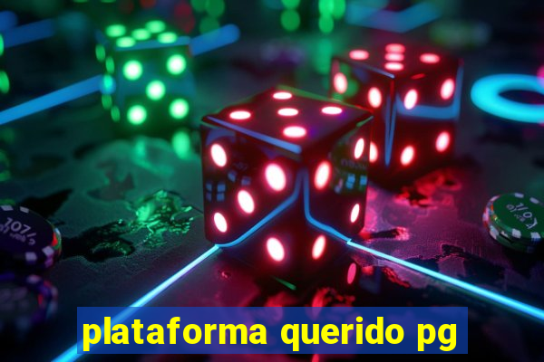 plataforma querido pg