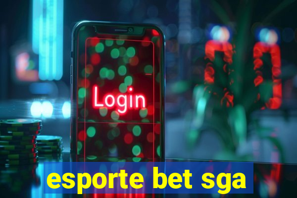 esporte bet sga