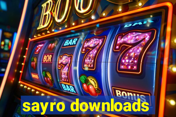 sayro downloads