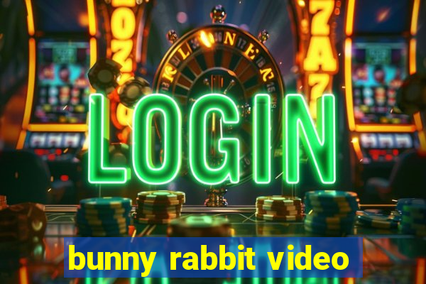 bunny rabbit video