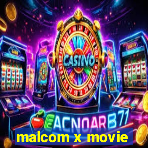 malcom x movie