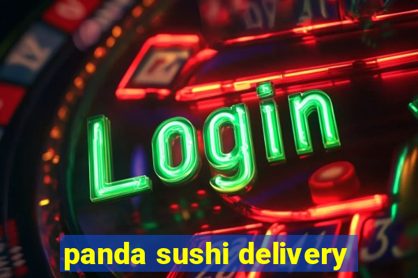 panda sushi delivery