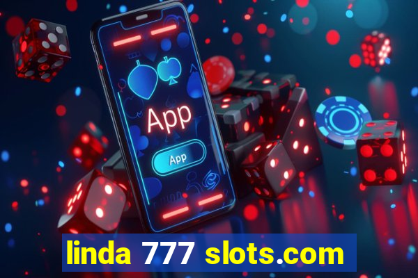 linda 777 slots.com