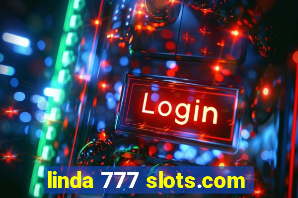 linda 777 slots.com