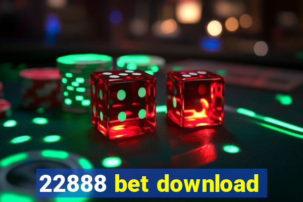 22888 bet download