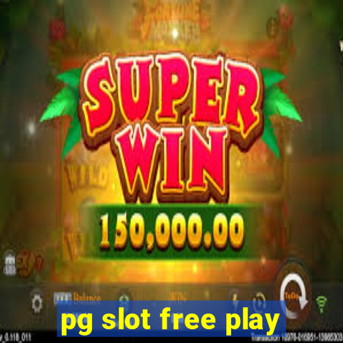 pg slot free play