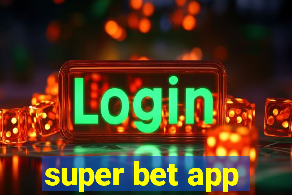 super bet app