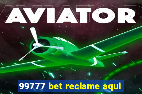 99777 bet reclame aqui