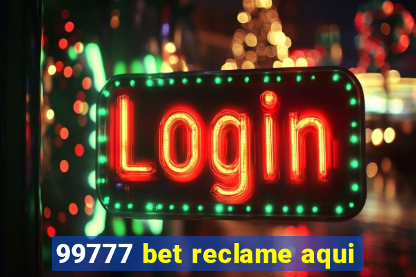 99777 bet reclame aqui