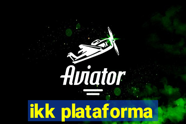 ikk plataforma