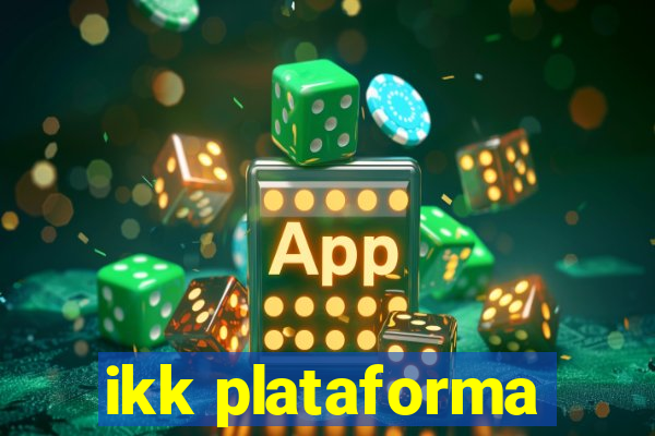 ikk plataforma