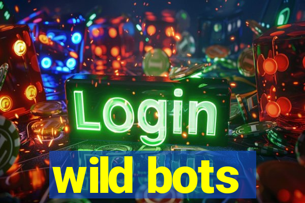 wild bots