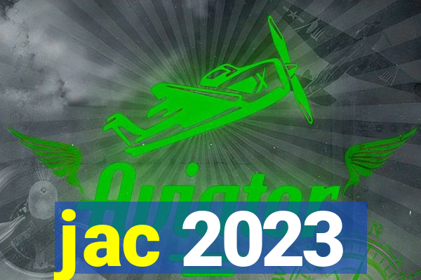 jac 2023