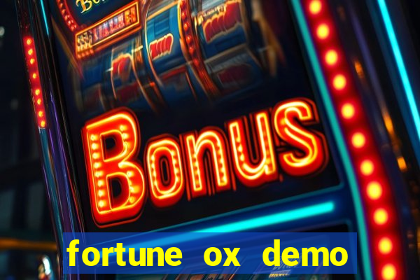 fortune ox demo cassino 24