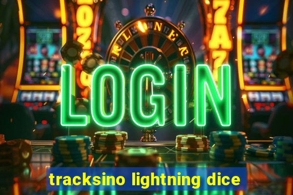 tracksino lightning dice