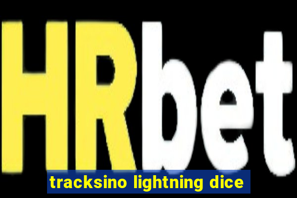 tracksino lightning dice