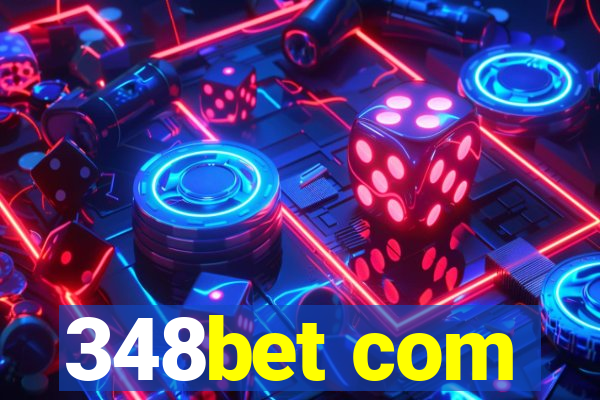 348bet com