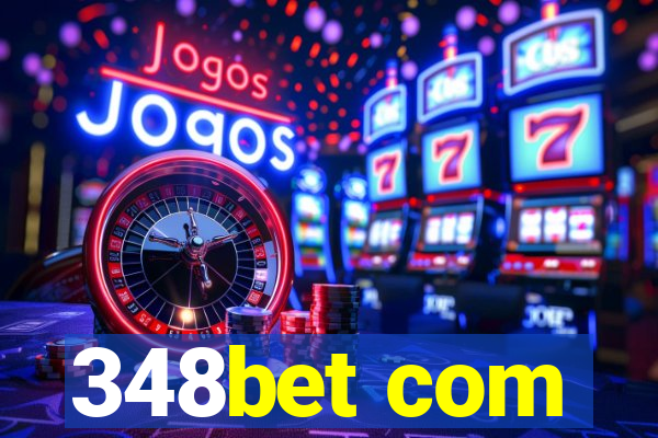 348bet com