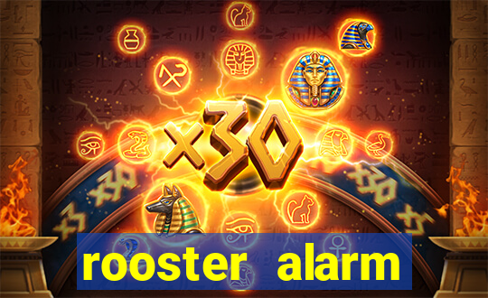 rooster alarm motorola download