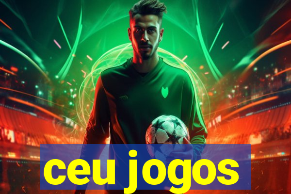 ceu jogos