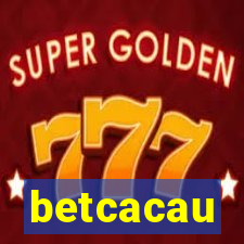 betcacau