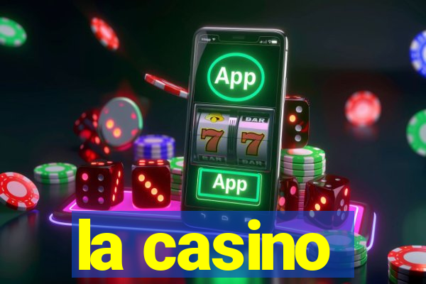 la casino