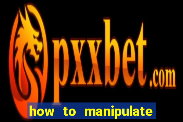 how to manipulate a slot machine