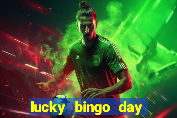 lucky bingo day paga mesmo