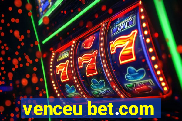 venceu bet.com