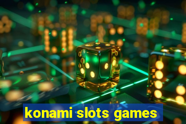 konami slots games