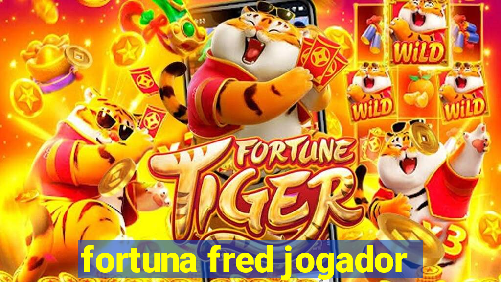 fortuna fred jogador