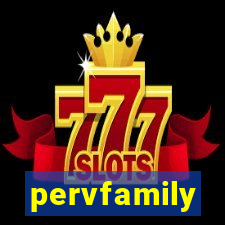 pervfamily