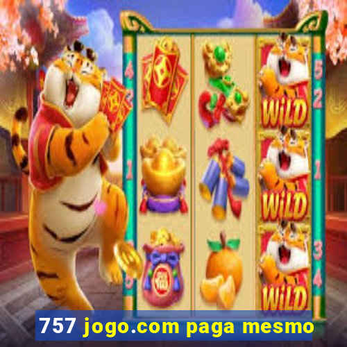 757 jogo.com paga mesmo