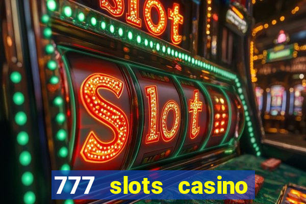 777 slots casino real money gcash