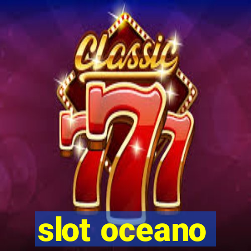 slot oceano