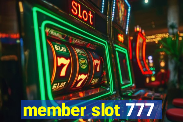 member slot 777