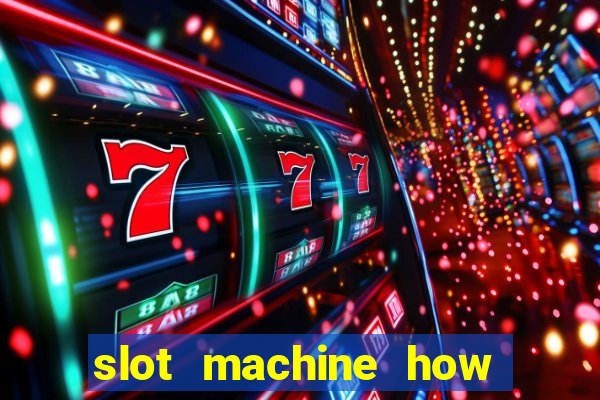 slot machine how it works