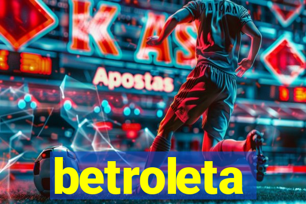 betroleta